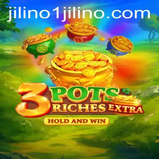 Unlocking the World of 3potsExtra: An Innovative Gaming Experience with JILINo1