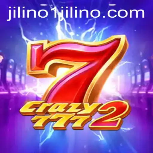 Crazy7772 Game - A Thrilling Experience with JILINo1